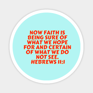 Bible Verse Hebrews 11:1 Magnet